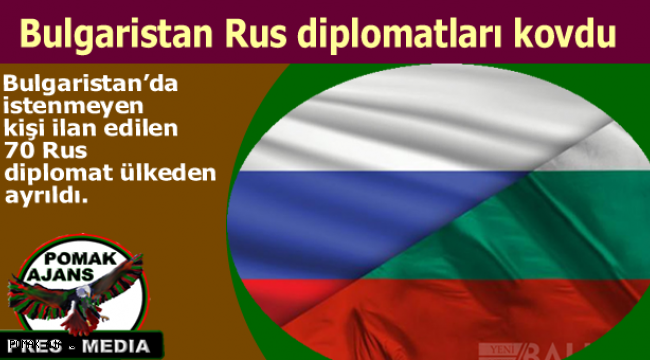 Bulgaristan'da istenmeyen kişi ilan edilen 70 Rus diplomat ülkeden ayrıldı.