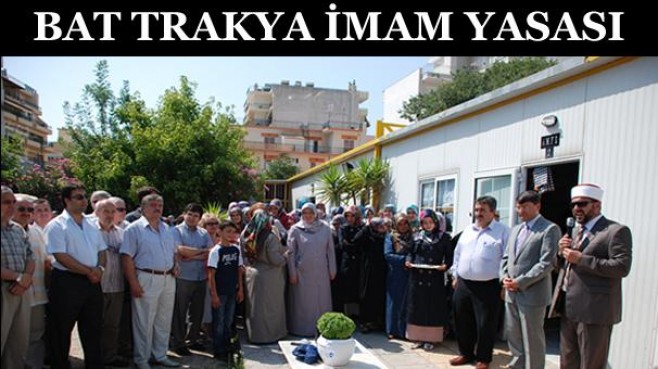 BATI TRAKYA Yunanistanda - 240 İmam Yasası