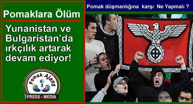 Duvarlara Pomaklara Ölüm yazdılar