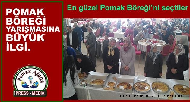 POMAK BÖREĞİ YARIŞMASINA BÜYÜK İLGİ.