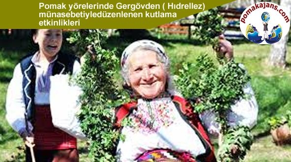 Pomak yörelerinde Hıdrellez kutlama etkinlikleri