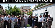 BATI TRAKYA Yunanistanda - 240 İmam Yasası