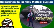 Bulgaristan'da 'gönüllü Mülteci avcıları