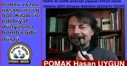 Delilik ile naiflik arasında yaşayan, bilinçli olarak sisteme dahil olmayan ötekilerin öykülerin YAZARI .. Hasan UYGUN