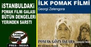 İLK POMAK FİLMİ