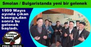 Smolyan / Bulgaristanda yeni bir gelenek